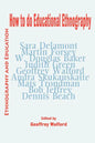 How to do Educational Ethnography - Paperback