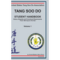 Tang Soo Do Student Handbook: History, Etiquette and Promotional Requirements From 10th Gup to Cho Dan - Hardcover