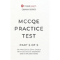 MCCQE Practice Test: Part 5 of 5 - Paperback