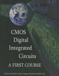 CMOS Digital Integrated Circuits: A First Course - Hardcover