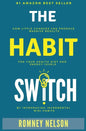 The Habit Switch: How Little Changes Can Produce Massive Results for Your Health, Diet and Energy Levels by Introducing Incremental Mini Habits - Paperback