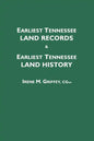 Earliest Tennessee Land Records & Earliest Tennessee Land History - Paperback