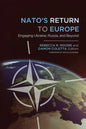 NATO's Return to Europe: Engaging Ukraine, Russia, and Beyond - Paperback