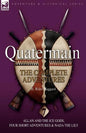 Quatermain: the Complete Adventures: 7-Allan and the Ice Gods, Four Short Adventures & Nada the Lily - Paperback