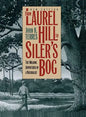 From Laurel Hill to Siler's Bog: The Walking Adventures of a Naturalist - Paperback