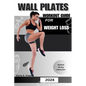 Wall Pilates Workout Guide for Weight Loss: A low impact guide to tone glutes, shape abs improve strength & core to achieve flexibility and balance, f - Paperback