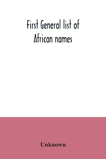 First general list of African names - Paperback