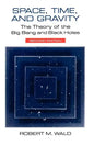 Space, Time, and Gravity: The Theory of the Big Bang and Black Holes - Paperback