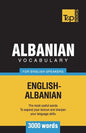 Albanian vocabulary for English speakers - 3000 words - Paperback