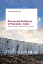 Decolonial Solidarity in Palestine-Israel: Settler Colonialism and Resistance from Within - Hardcover