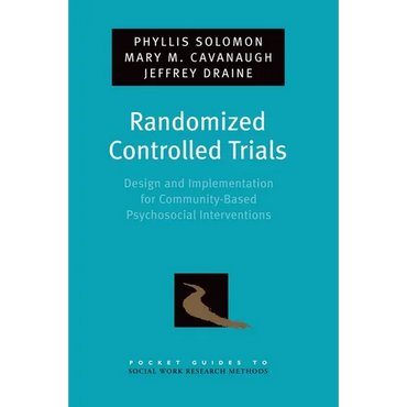 Randomized Controlled Trials: Design and Implementation for Community-Based Psychosocial Interventions - Paperback