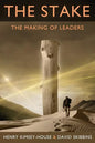 The Stake: The Making of Leaders - Paperback
