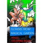 flowers from magical garden: Stress Relief Coloring Book. This coloring book for adults contains swirls style illustrations representing floral com - Paperback