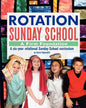 Rotation Sunday School: A Firm Foundation: A Six-Year Rotational Sunday School Curriculum - Paperback