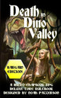 Death in Dino Valley (Bargain Edition): A Micro Chapbook RPG Deluxe Core Rulebook - Paperback