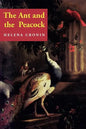 The Ant and the Peacock: Altruism and Sexual Selection from Darwin to Today - Paperback