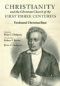 Christianity and the Christian Church of the First Three Centuries - Hardcover