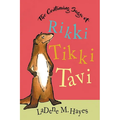 The Continuing Saga of Rikki Tikki Tavi - Paperback