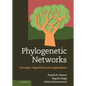 Phylogenetic Networks: Concepts, Algorithms and Applications - Hardcover