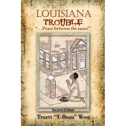 Louisiana Trouble: Peace between the races! - Paperback