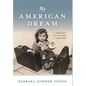 My American Dream: A Journey from Fascism to Freedom - Hardcover