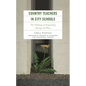 Country Teachers in City Schools: The Challenge of Negotiating Identity and Place - Hardcover