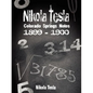 Nikola Tesla: Colorado Springs Notes, 1899-1900 - Hardcover