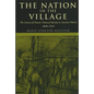 The Nation in the Village: The Genesis of Peasant National Identity in Austrian Poland, 1848-1914 - Hardcover