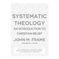 Systematic Theology: An Introduction to Christian Belief - Hardcover