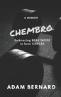 ChemBro: Embracing Beastmode to Beat Cancer - Paperback