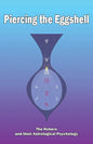 Piercing the Eggshell: The Hubers and their Astrological Psychology - Paperback