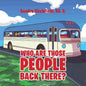 Who Are Those People Back There - Paperback