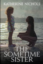 The Sometime Sister - Paperback