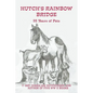 Hutch's Rainbow Bridge: 93 Years of Pets - Paperback