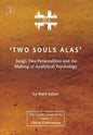 'Two Souls Alas': Jung's Two Personalities and the Making of Analytical Psychology - Hardcover