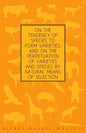 On the Tendency of Species to form Varieties; and on the Perpetuation of Varieties and Species by Natural Means of Selection - Paperback