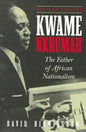 Kwame Nkrumah: The Father of African Nationalism - Paperback