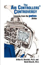 The Air Controllers' Controversy: Lessons from the PATCO Strike - Paperback