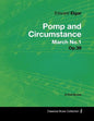 Edward Elgar - Pomp and Circumstance March No.1 - Op.39 - A Full Score - Paperback