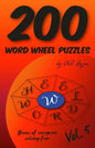 200 Word Wheel Puzzles: Vol. 5 - Paperback