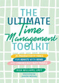 The Ultimate Time Management Toolkit: 25 Productivity Tools for Adults with ADHD and Chronically Busy People - Paperback
