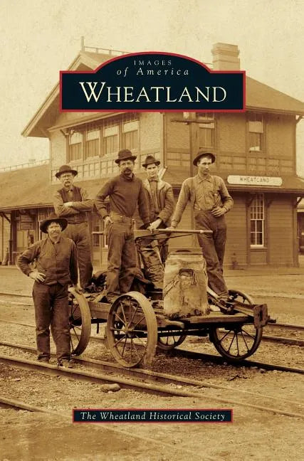 Wheatland - Hardcover