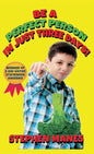 Be a Perfect Person in Just Three Days! - Hardcover