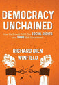 Democracy Unchained: How We Should Fulfill Our Social Rights and Save Self-Government - Hardcover