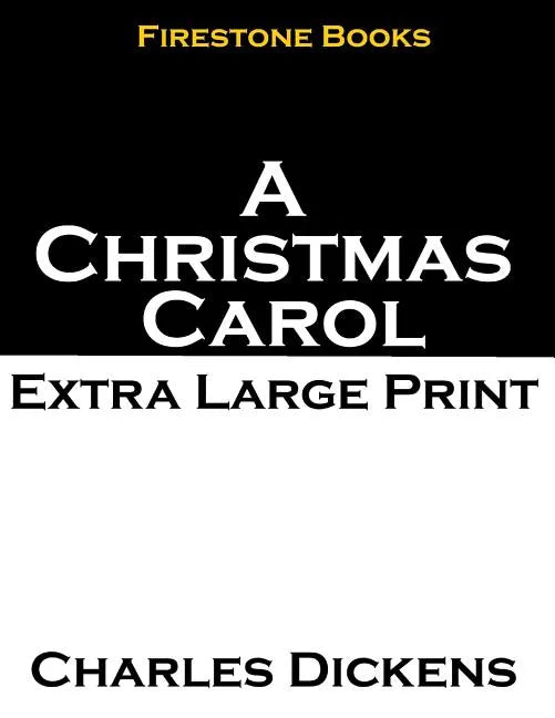 A Christmas Carol: Extra Large Print - Paperback