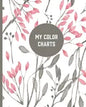 My Color Charts: Track and Test Your Coloring Art Supplies - Paperback