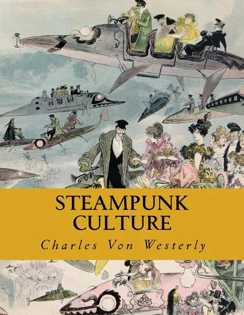 Steampunk Culture - Paperback