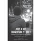 Just a Kid from Park Street: Reflections of a life of Trauma, Loss and Resilience - Paperback