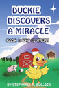 Duckie Discovers a Miracle - Hardcover
