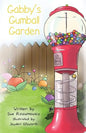 Gabby's Gumball Garden - Paperback